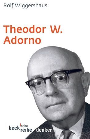 Theodor W. Adorno von Wiggershaus,  Rolf