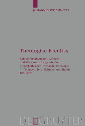 Theologiae Facultas von Wischmeyer,  Johannes