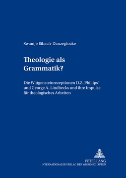Theologie als Grammatik? von Eibach-Danzeglocke,  Swantje
