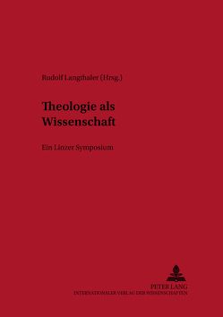 Theologie als Wissenschaft von Langthaler,  Rudolf