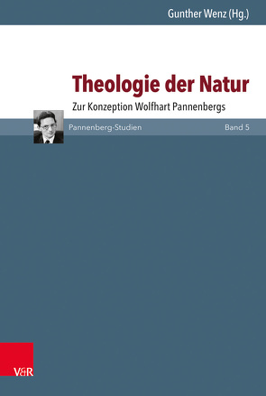 Theologie der Natur von Bauberger SJ,  Stefan, Beuttler,  Ulrich, Dietz,  Walter, Körner SJ,  Felix, Manzke,  Karl-Hinrich, Mutschler,  Hans-Dieter, Nüssel,  Friederike, Oehl,  Thomas, Schmidt SJ,  Josef, Schroffner,  Paul, Wenz,  Gunther, Zelger,  Manuel