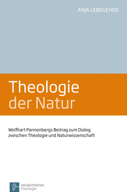 Theologie der Natur von Lebkücher,  Anja