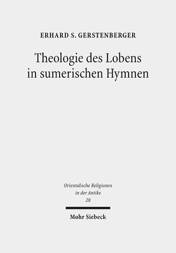 Theologie des Lobens in sumerischen Hymnen von Gerstenberger,  Erhard S.