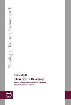 Theologie in Bewegung von Schmidt,  Timo G.