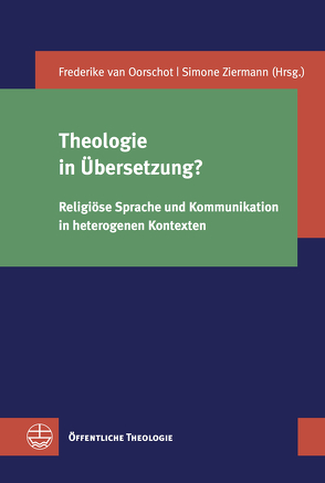 Theologie in Übersetzung? von van Oorschot,  Frederike, Ziermann,  Simone