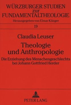 Theologie und Anthropologie von Leuser,  Claudia