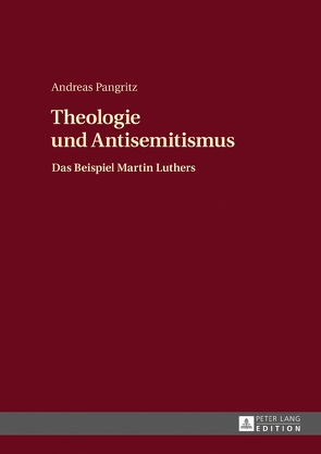Theologie und Antisemitismus von Pangritz,  Andreas