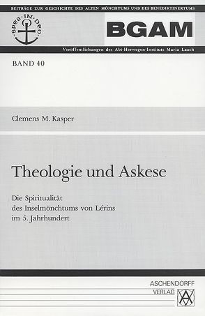 Theologie und Askese von Kasper,  Clemens M