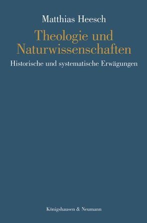 Theologie und Naturwissenschaften von Heesch,  Matthias