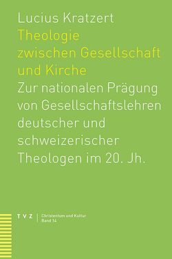 Theologie zwischen Gesellschaft und Kirche von Kratzert,  Lucius