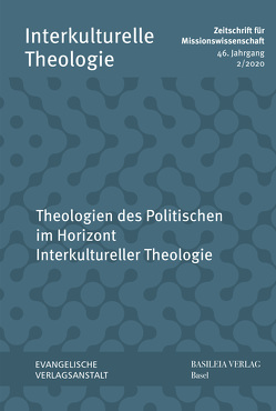 Theologien des Politischen im Horizont Interkultureller Theologie von Appl ,  Karl-Friedrich, Kunz,  Ralph, Lienemann-Perrin,  Christine, Neu,  Rainer, Neumann,  Wolfgang, Triebel,  Johannes, Weber,  Christian, Wrogemann,  Henning