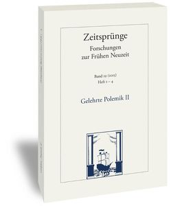 „Theologisch-polemisch-poetische. Sachen“. Gelehrte Polemik im 18. Jahrhundert von Bremer,  Kai, Spoerhase,  Carlos