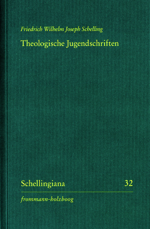 Theologische Jugendschriften von Arnold,  Christopher, Danz,  Christian, Ehrhardt,  Walter E., Hackl,  Michael, Hennigfeld,  Jochem, Schelling,  Friedrich Wilhelm Joseph