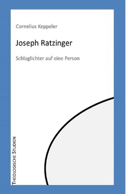 Theologische Studien / Joseph Ratzinger von Keppeler,  Cornelius