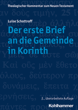 Der erste Brief an die Gemeinde in Korinth von Janssen,  Claudia, Schottroff,  Luise, Schreiber,  Stefan, Standhartinger,  Angela, Stegemann,  Ekkehard W., Strotmann,  Angelika, Wick,  Peter