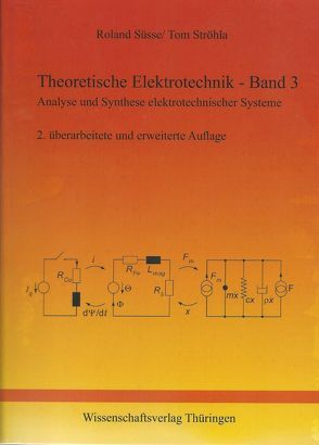 Theoretische Elektrotechnik – Band 3 – 2 von Ströhla,  Tom, Süsse,  Roland Karl