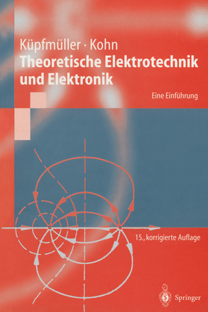 Theoretische Elektrotechnik und Elektronik von Köhn,  Gerhard, Küpfmüller,  Karl, Mathis,  W., Reibiger,  A.