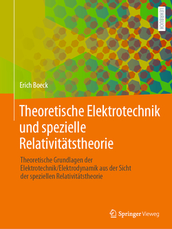 Theoretische Elektrotechnik und spezielle Relativitätstheorie von Boeck,  Erich