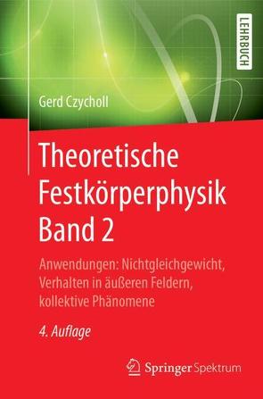 Theoretische Festkörperphysik Band 2 von Czycholl,  Gerd