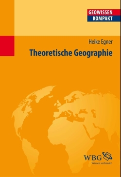 Theoretische Geographie von Egner,  Heike, Haas,  Hans-Dieter