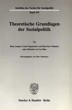 Theoretische Grundlagen der Sozialpolitik (I). von Thiemeyer,  Theo