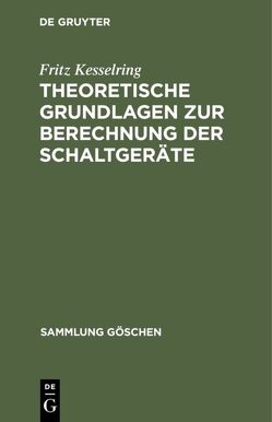 Theoretische Grundlagen zur Berechnung der Schaltgeräte von Kesselring,  Fritz