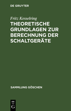 Theoretische Grundlagen zur Berechnung der Schaltgeräte von Kesselring,  Fritz