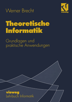 Theoretische Informatik von Brecht,  Werner