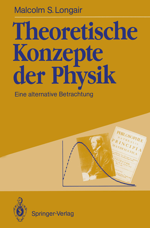 Theoretische Konzepte der Physik von Longair,  Malcolm S., Simon,  B., Simon,  H.