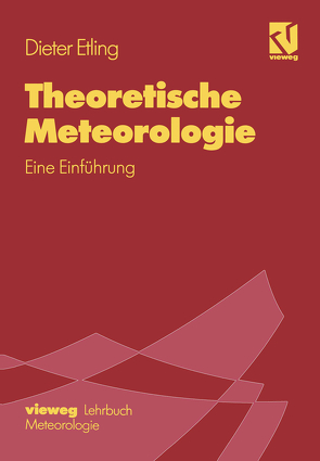 Theoretische Meteorologie von Etling,  Dieter