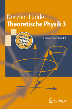 Theoretische Physik 3 von Dreizler,  Reiner M., Lüdde,  Cora S.