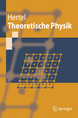 Theoretische Physik von Hertel,  Peter
