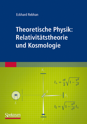 Theoretische Physik: Relativitätstheorie und Kosmologie von Rebhan,  Eckhard