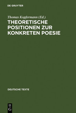 Theoretische Positionen zur Konkreten Poesie von Kopfermann,  Thomas