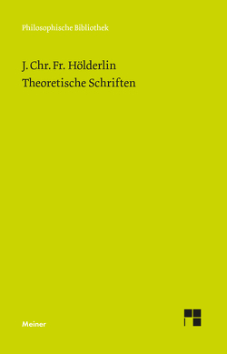 Theoretische Schriften von Hölderlin,  Johann Christian Friedrich, Kreuzer,  Johann