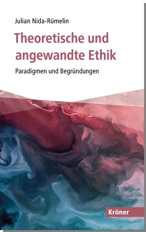 Theoretische und angewandte Ethik von Nida-Ruemelin,  Julian