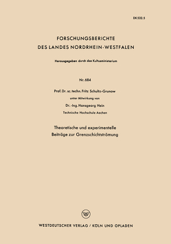 Theoretische und experimentelle Beiträge zur Grenzschichtströmung von Schultz-Grunow,  Fritz