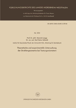 Theoretische und experimentelle Untersuchung der Strahlengeometrie bei Texturgoniometern von Lange,  Heinrich