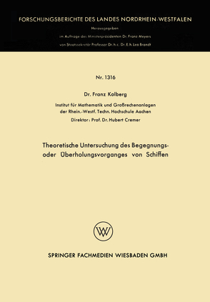 Theoretische Untersuchung des Begegnungs- oder Überholungsvorganges von Schiffen von Kolberg,  Franz