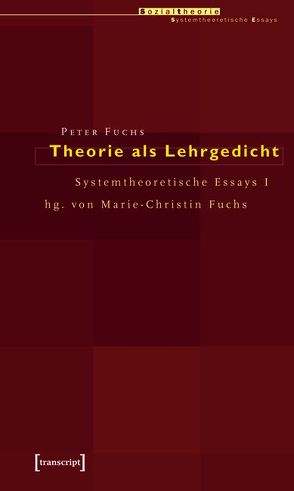 Theorie als Lehrgedicht von Fuchs,  Peter
