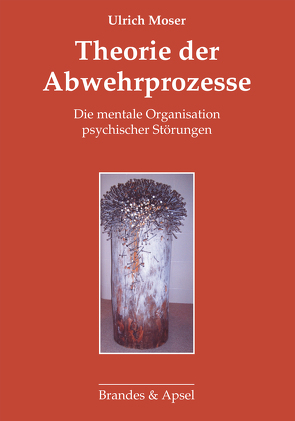 Theorie der Abwehrprozesse von Moser,  Ulrich