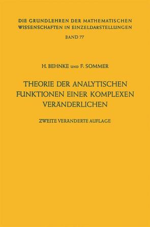 Theorie der analytischen Funktionen einer komplexen Veränderlichen von Behnke,  Heinrich, Sommer,  Friedrich
