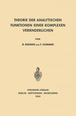 Theorie der analytischen Funktionen einer komplexen Veränderlichen von Behnke,  Heinrich, Sommer,  Friedrich