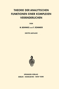 Theorie der Analytischen Funktionen Einer Komplexen Veränderlichen von Behnke,  Heinrich, Sommer,  Friedrich