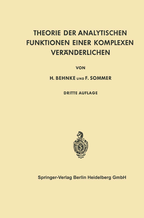 Theorie der Analytischen Funktionen Einer Komplexen Veränderlichen von Behnke,  Heinrich, Sommer,  Friedrich