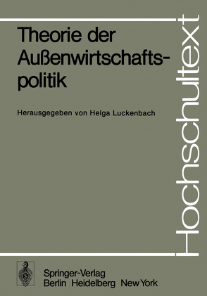 Theorie der Außenwirtschaftspolitik von Luckenbach,  Helga