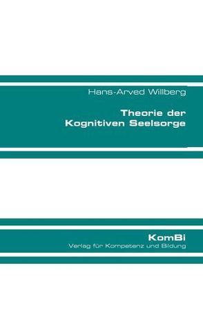 Theorie der Kognitiven Seelsorge von Willberg,  Hans-Arved