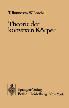Theorie der konvexen Körper von Bonnesen,  T., Fenchel,  W.