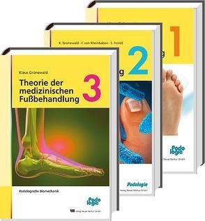 Theorie der medizinischen Fußbehandlung, Band 1-3, Set von Grünewald,  Klaus