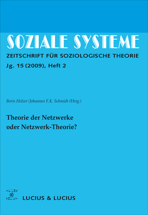 Theorie der Netzwerke oder Netzwerk-Theorie? von Holzer,  Boris, Schmidt,  Johannes F. K.